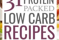 31 Power Packed Low Carb Meals